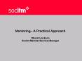 Mentoring A Practical Approach Stewart Jackson Socitm Member Services Manager PowerPoint PPT Presentation