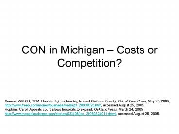 CON in Michigan Costs or Competition