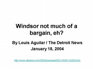Windsor not much of a bargain, eh