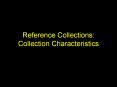 Reference Collections: Collection Characteristics PowerPoint PPT Presentation