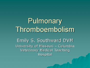 Pulmonary Thromboembolism