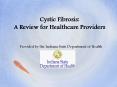 Cystic Fibrosis: A Review for Healthcare Providers PowerPoint PPT Presentation