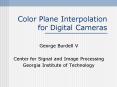 Color Plane Interpolation for Digital Cameras PowerPoint PPT Presentation