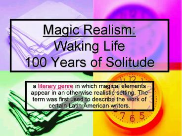 Magic Realism: Waking Life 100 Years of Solitude