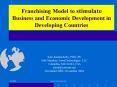 Franchising Model to stimulate Business and Economic Development in Developing Countries PowerPoint PPT Presentation