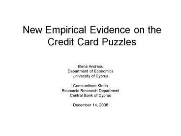 New Empirical Evidence on the Credit Card Puzzles