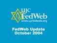 FedWeb Update October 2004 PowerPoint PPT Presentation