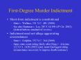 FirstDegree Murder Indictment PowerPoint PPT Presentation