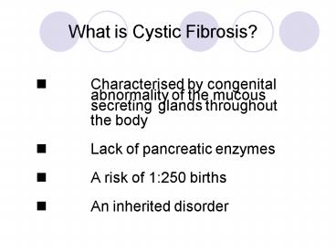 What is Cystic Fibrosis