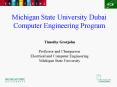 Michigan State University Dubai Computer Engineering Program PowerPoint PPT Presentation