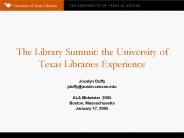 The Library Summit: the University of Texas Libraries Experience