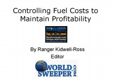 Controlling Fuel Costs to Maintain Profitability