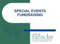 SPECIAL EVENTS FUNDRAISING PowerPoint PPT Presentation