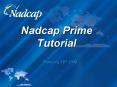 Nadcap Prime Tutorial PowerPoint PPT Presentation