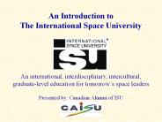 An Introduction to The International Space University