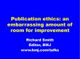 Publication ethics: an embarrassing amount of room for improvement PowerPoint PPT Presentation