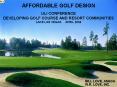 Development and Construction Management for Affordable Golf PowerPoint PPT Presentation