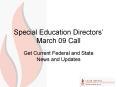 Special Education Directors March 09 Call PowerPoint PPT Presentation