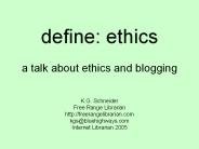 define: ethics a talk about ethics and blogging