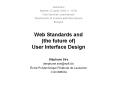 Web Standards and (the future of) User Interface Design PowerPoint PPT Presentation