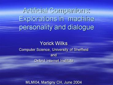 Artificial Companions: Explorations in machine personality and dialogue