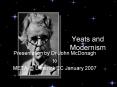Yeats and Modernism PowerPoint PPT Presentation