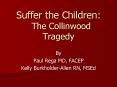 Suffer the Children: The Collinwood Tragedy PowerPoint PPT Presentation
