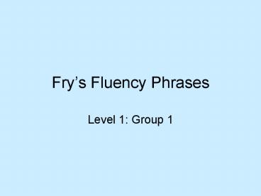 Frys Fluency Phrases