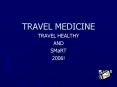 TRAVEL MEDICINE PowerPoint PPT Presentation