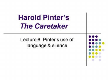 Harold Pinters The Caretaker