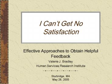 I Cant Get No Satisfaction