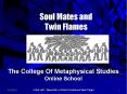 Soul Mates and Twin Flames PowerPoint PPT Presentation