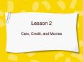 Cars, Credit, and Movies PowerPoint PPT Presentation