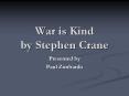 War is Kind by Stephen Crane PowerPoint PPT Presentation