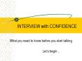 INTERVIEW with CONFIDENCE PowerPoint PPT Presentation