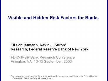 Visible and Hidden Risk Factors for Banks