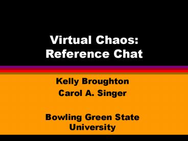 Virtual Chaos: Reference Chat