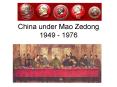 China under Mao Zedong 1949 1976 PowerPoint PPT Presentation