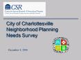 City of Charlottesville Neighborhood Planning Needs Survey PowerPoint PPT Presentation