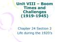 Unit VIII Boom Times and Challenges 19191945 PowerPoint PPT Presentation