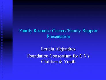 Family Resource CentersFamily Support Presentation