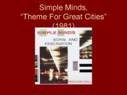 Simple Minds, Theme For Great Cities 1981