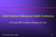 2004 Childrens Behavioral Health Conference PowerPoint PPT Presentation