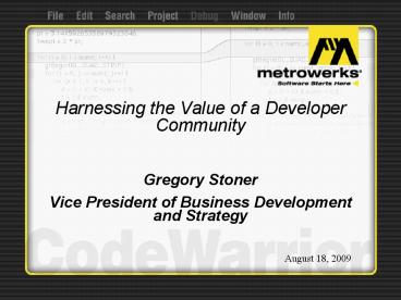 Harnessing the Value of a Developer Community