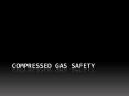 Compressed Gas Safety PowerPoint PPT Presentation
