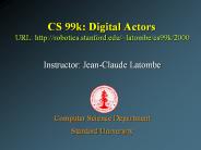 CS 99k: Digital Actors