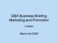 DBA Business Briefing Marketing and Promotion PowerPoint PPT Presentation