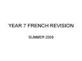 YEAR 7 FRENCH REVISION PowerPoint PPT Presentation