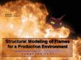 Structural Modeling of Flames for a Production Environment PowerPoint PPT Presentation