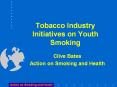 Tobacco Industry Initiatives on Youth Smoking PowerPoint PPT Presentation